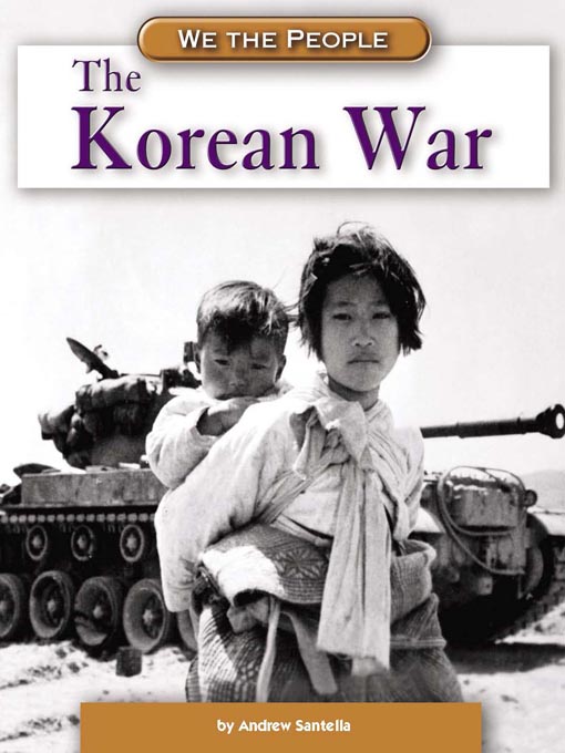 Title details for The Korean War by Andrew Santella - Available